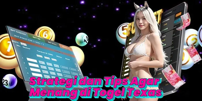 Strategi dan Tips Agar Menang di Togel Texas