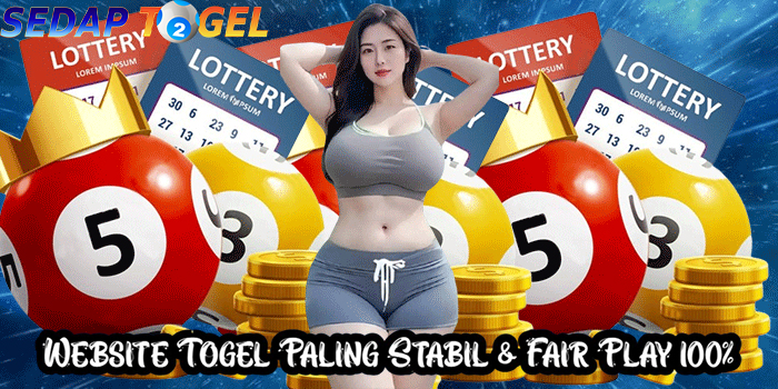SEDAPTOGEL – Website Togel Paling Stabil & Fair Play 100%